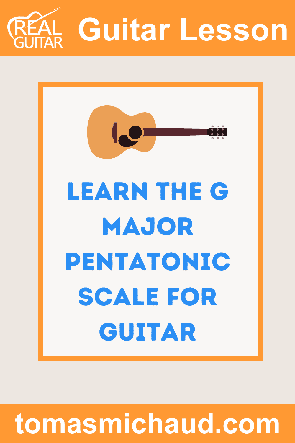Learn the G Major Pentatonic Scale For Guitar