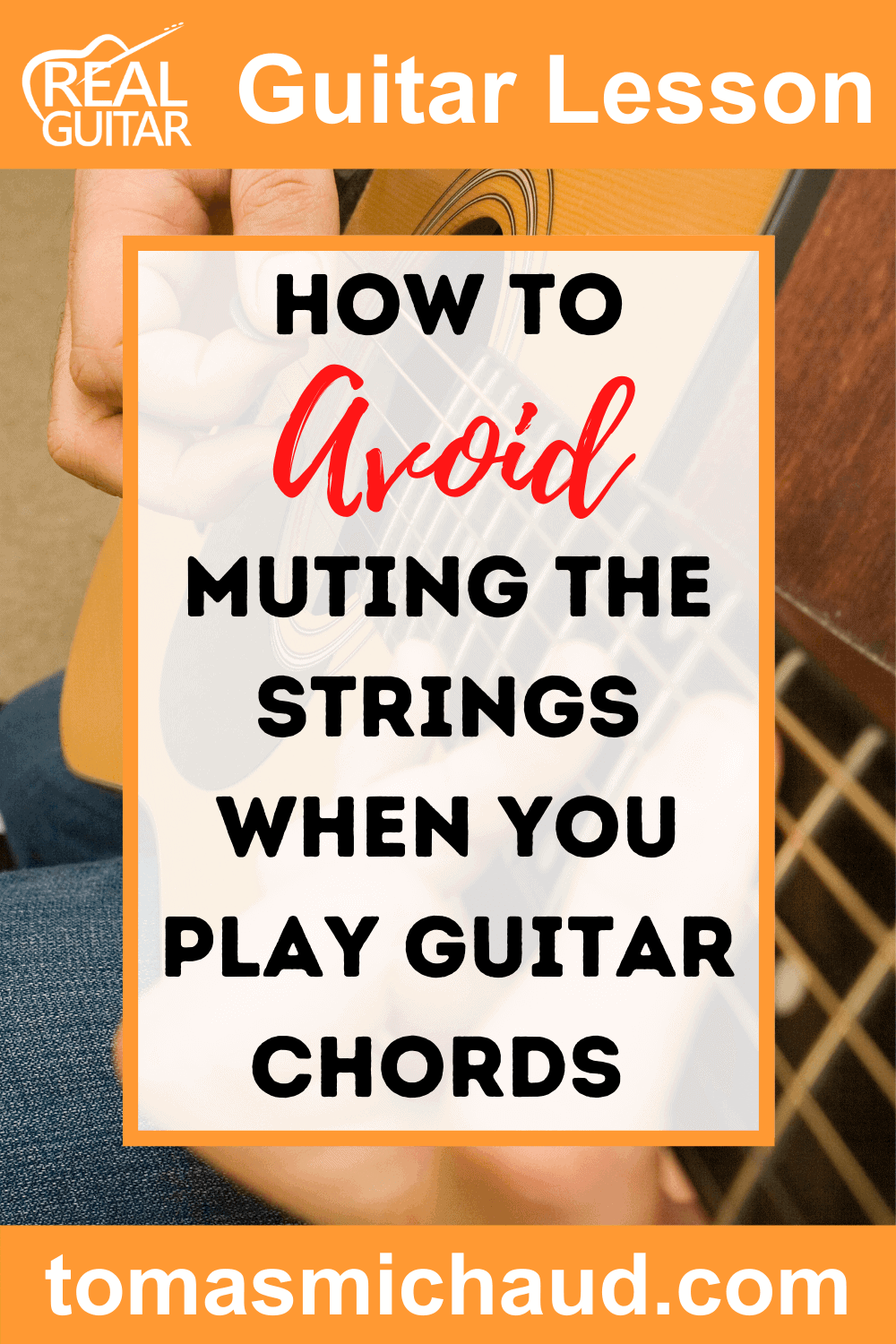 How To Avoid Muting The Stings When You Play Guitar Chords