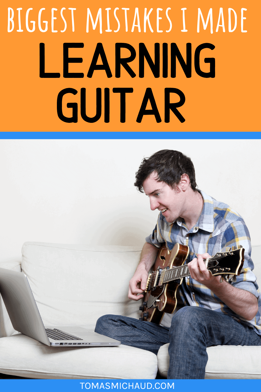 biggest mistakes i made learning guitar