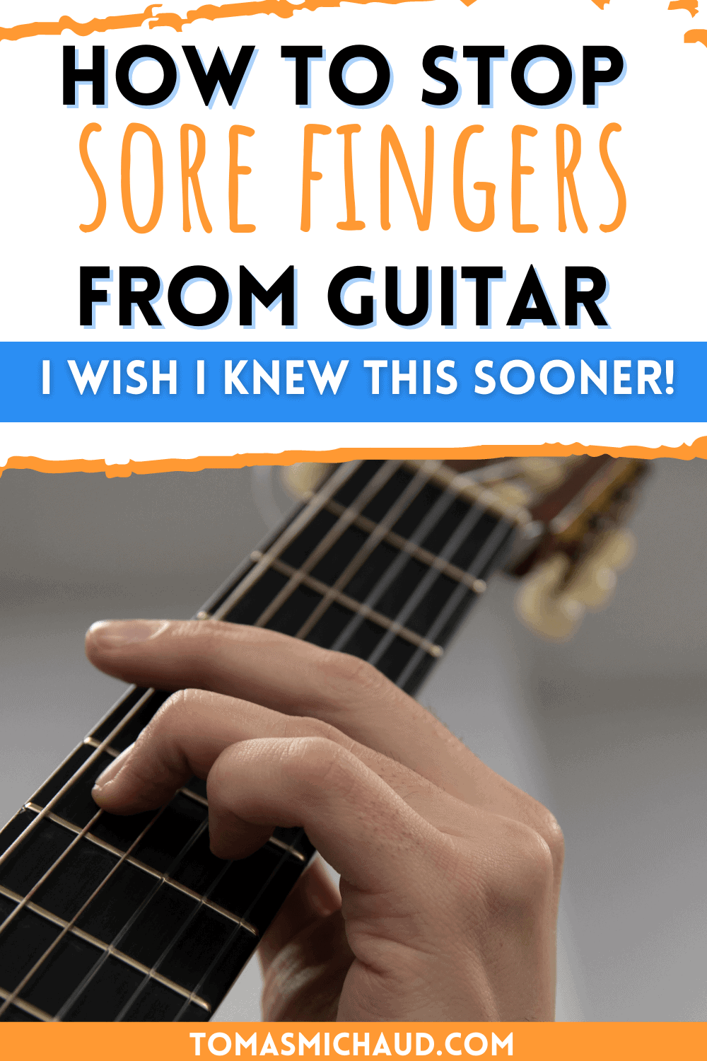 how to stop sore fingers from guitar