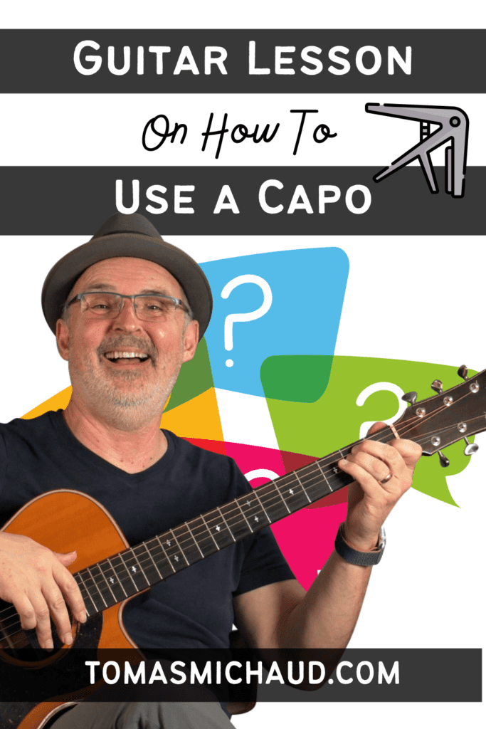 Guitar Capos Explained Real Guitar Lessons by Tomas Michaud